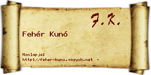 Fehér Kunó névjegykártya